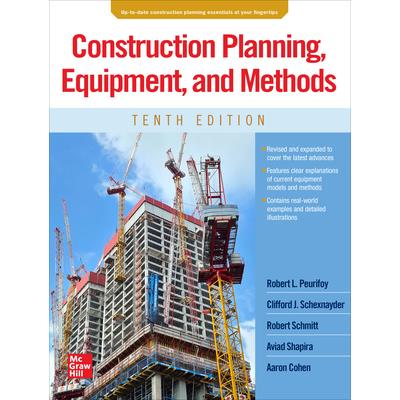 Construction Planning, Equipment, and Methods, Tenth Edition
