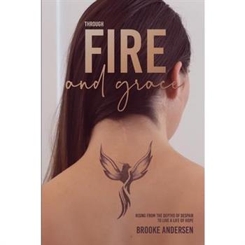 Through Fire and Grace