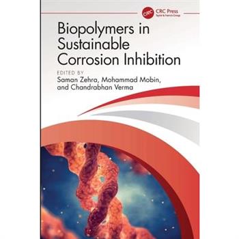 Biopolymers in Sustainable Corrosion Inhibition