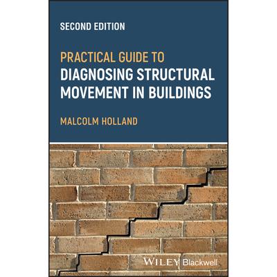 Practical Guide to Diagnosing Structural Movementin Buildings