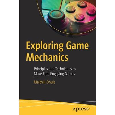 Exploring Game Mechanics