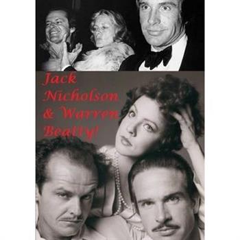 Jack Nicholson & Warren Beatty!