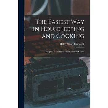 The Easiest Way in Housekeeping and Cooking