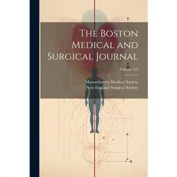The Boston Medical and Surgical Journal; Volume 110