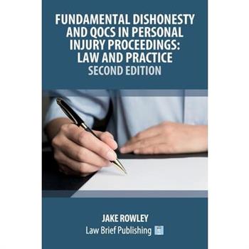 Fundamental Dishonesty and QOCS in Personal Injury Proceedings
