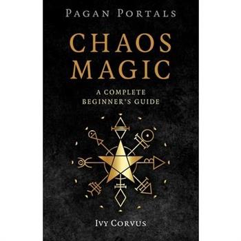 Pagan Portals - Chaos Magic