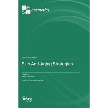 Skin Anti-Aging Strategies