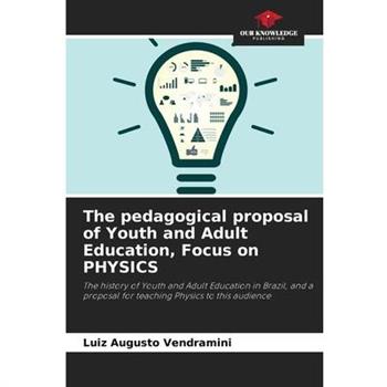 The pedagogical proposal of Youth and Adult Education, Focus on PHYSICS