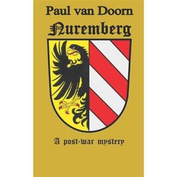 Nuremberg - A post-war mystery Nuremberg - A post-war mystery