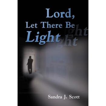Lord, Let There Be Light