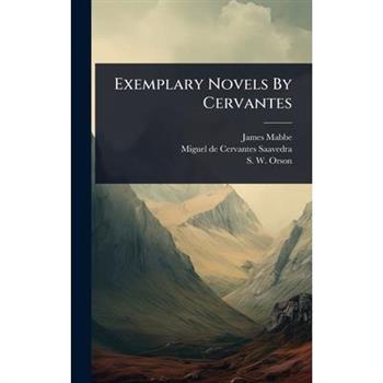 Exemplary Novels By Cervantes