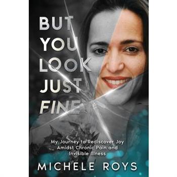 But You Look Just Fine