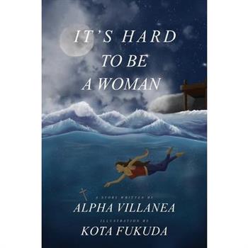 It's Hard to be a Woman