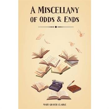 A Miscellany of Odds & Ends