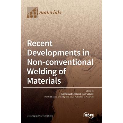 Recent Developments in Non-conventional Welding of Materials
