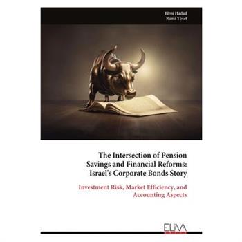 The Intersection of Pension Savings and Financial Reforms