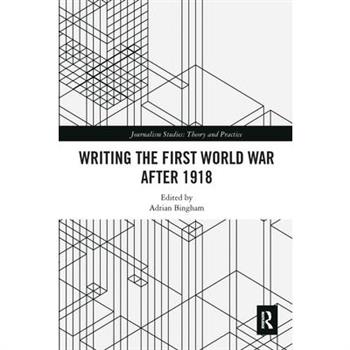 Writing the First World War After 1918