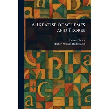 A Treatise of Schemes and Tropes