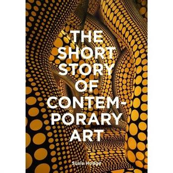 The Short Story of Contemporary Art