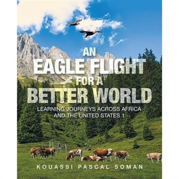 An Eagle Flight for a Better World