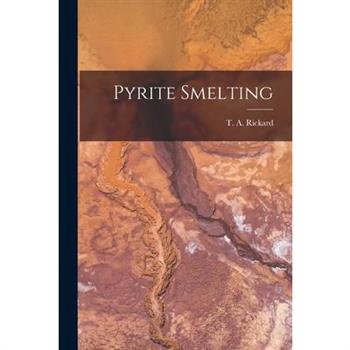 Pyrite Smelting
