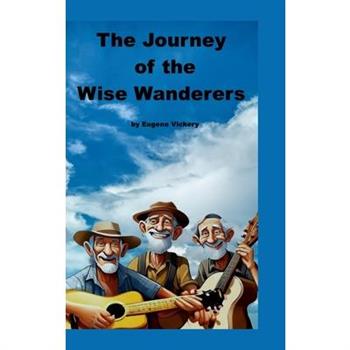 The Journey of the Wise Wanderers