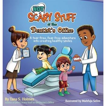 (NOT) Scary Stuff at the Dentist's Office