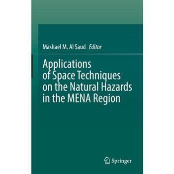Applications of Space Techniques on the Natural Hazards in the Mena Region