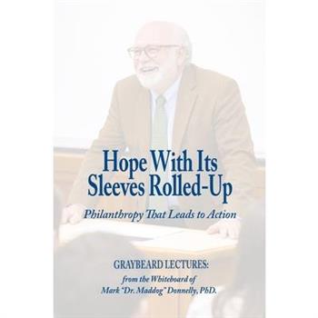 Hope With Its Sleeves Rolled-Up