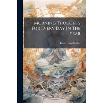 Morning Thoughts For Every Day In The Year