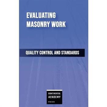 Evaluating Masonry Work - Quality Control and Standards