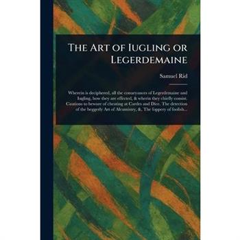 The Art of Iugling or Legerdemaine