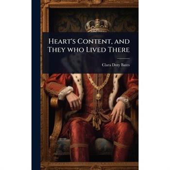 Heart’s Content, and They who Lived There