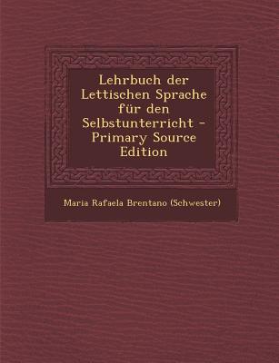 Lehrbuch Der Lettischen Sprache Fur Den Selbstunterricht