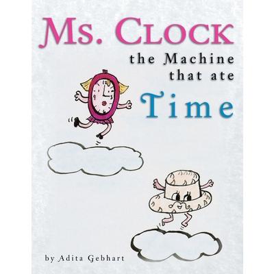 Ms. Clock, the Machine That Ate Time