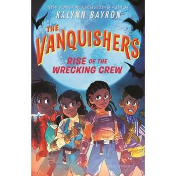 The Vanquishers: Rise of the Wrecking Crew