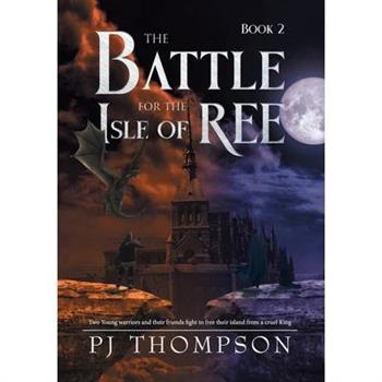 The Battle For The Isle of Ree