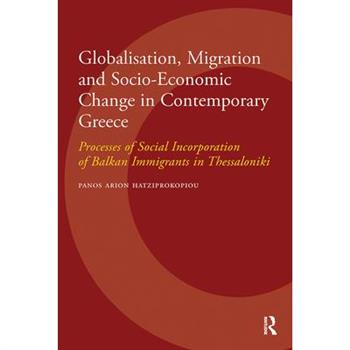 Globalisation, Migration and Socio-Economic Change in Contemporary Greece