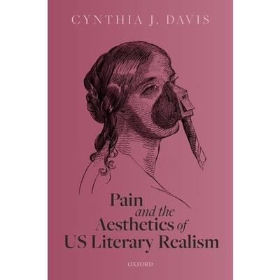 Pain and the Aesthetics of Us Literary Realism