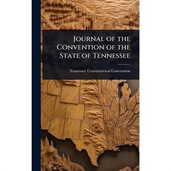 Journal of the Convention of the State of Tennessee