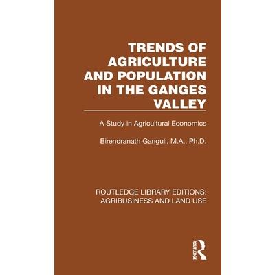 Trends of Agriculture in the Ganges Valley