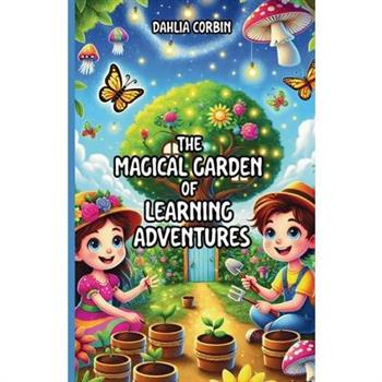 The Magical Garden of Learning Adventures