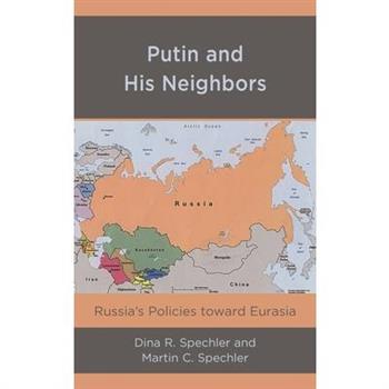 Putin and His Neighbors