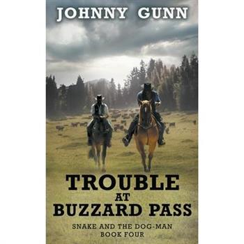 Trouble at Buzzard Pass