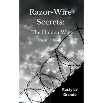Razor-Wire Secrets