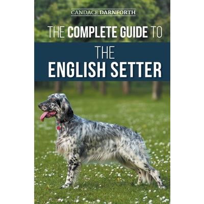 The Complete Guide to the English Setter