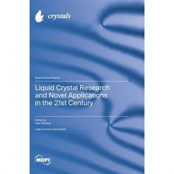 Liquid Crystal Research and Novel Applications in the 21st Century