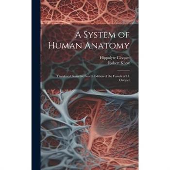 A System of Human Anatomy