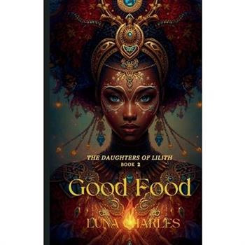 Good Food - An Understanding Of Basic Alchemy VOL II