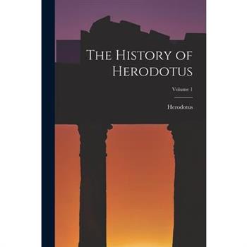 The History of Herodotus; Volume 1